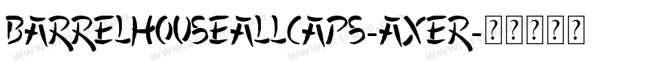BarrelhouseAllCaps-axER字体转换