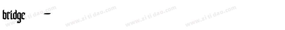 bridge字体字体转换