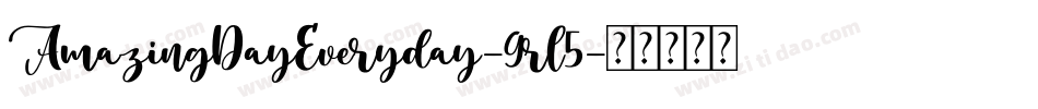 AmazingDayEveryday-9rl5字体转换