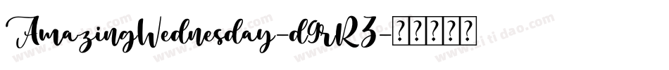AmazingWednesday-d9rRZ字体转换