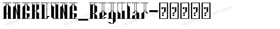 ANGKLUNG_Regular字体转换