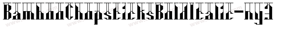 BambooChopsticksBoldItalic-ny3O字体转换