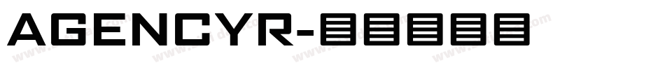AGENCYR字体转换