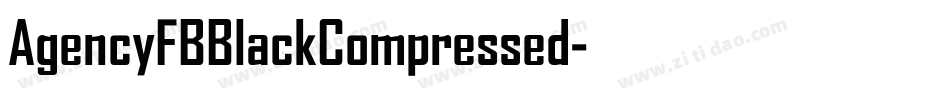 AgencyFBBlackCompressed字体转换