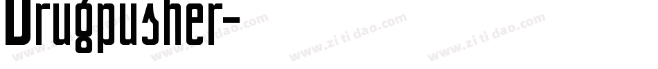 Drugpusher字体转换