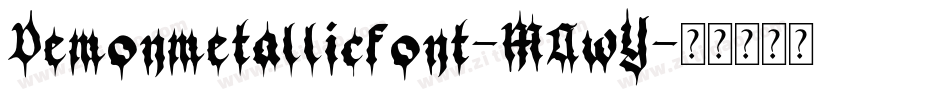 Demonmetallicfont-MAwY字体转换