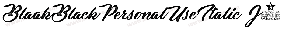 BlaakBlackPersonalUseItalic-J7Mx字体转换 BlaakBlackPersonalUseItalic-J7Mx字体转换