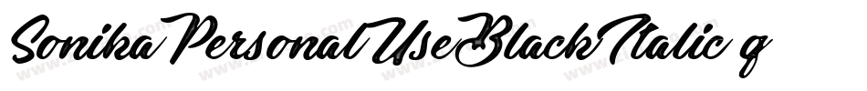 SonikaPersonalUseBlackItalic-qwVq字体转换