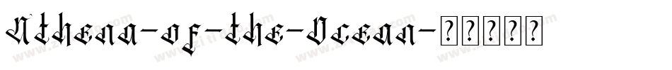 Athena-of-the-Ocean字体转换