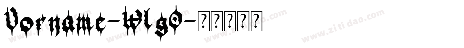 Vorname-WLgO字体转换