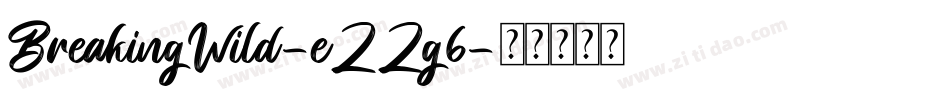 BreakingWild-eZZg6字体转换