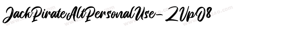JackPirateAltPersonalUse-ZVpO8字体转换 JackPirateAltPersonalUse-ZVpO8字体转换