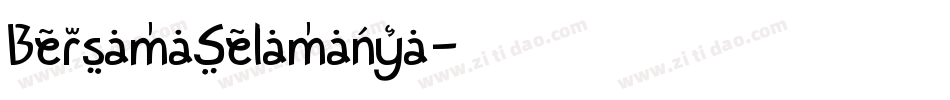 BersamaSelamanya字体转换