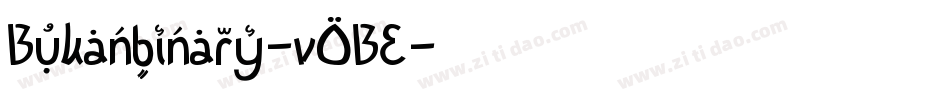 Bukanbinary-vOBE字体转换