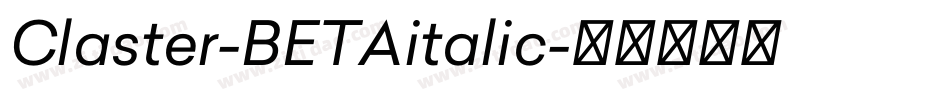 Claster-BETAitalic字体转换