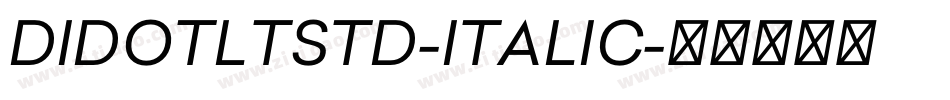 DIDOTLTSTD-ITALIC字体转换