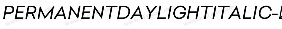 PERMANENTDAYLIGHTITALIC字体转换