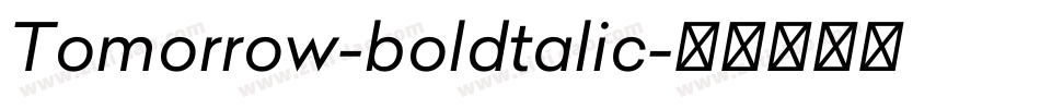 Tomorrow-boldtalic字体转换