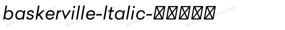 baskerville-ltalic字体转换 baskerville-ltalic字体转换
