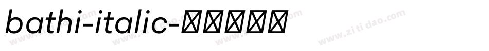 bathi-italic字体转换
