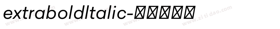 extraboldltalic字体转换