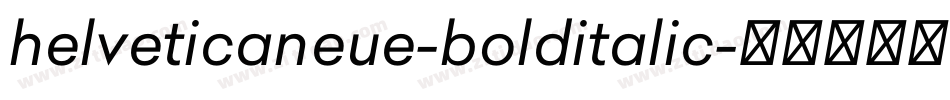 helveticaneue-bolditalic字体转换