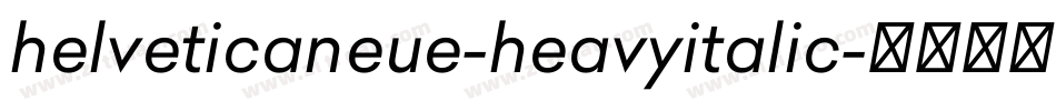 helveticaneue-heavyitalic字体转换