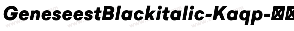 GeneseestBlackitalic-Kaqp字体转换