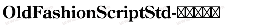OldFashionScriptStd字体转换