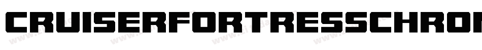 CruiserFortressChromeItalic-D2xD字体转换