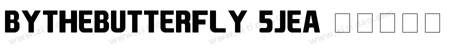 Bythebutterfly-5jEa字体转换