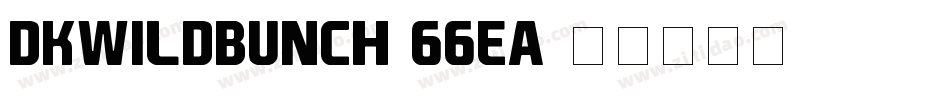 Dkwildbunch-66eA字体转换