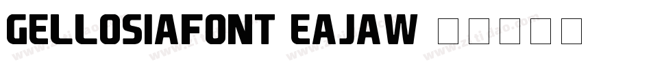 GellosiaFont-EaJaW字体转换