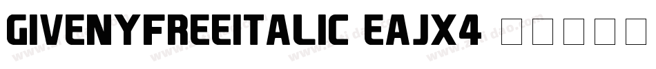 GivenyFreeItalic-EaJx4字体转换