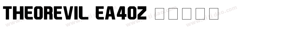 Theorevil-Ea40z字体转换