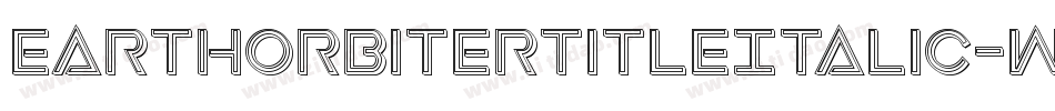 EarthOrbiterTitleItalic-WEn9字体转换