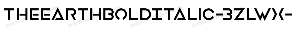 TheEarthBoldItalic-3zlwX字体转换 TheEarthBoldItalic-3zlwX字体转换