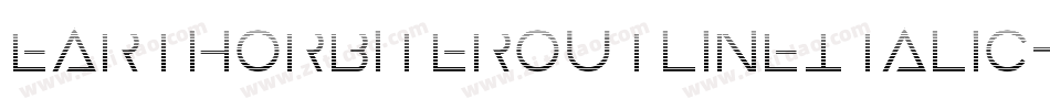 EarthOrbiterOutlineItalic-XO12字体转换