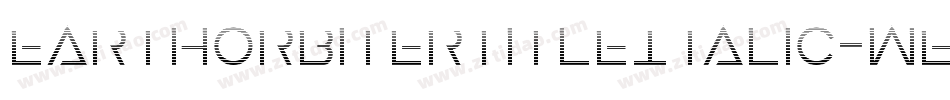 EarthOrbiterTitleItalic-WEn9字体转换