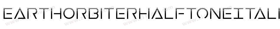 EarthOrbiterHalftoneItalic-wzn2字体转换