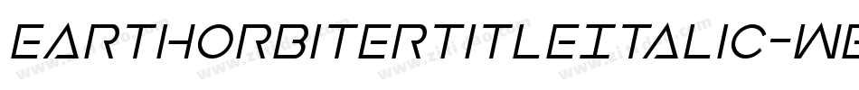EarthOrbiterTitleItalic-WEn9字体转换