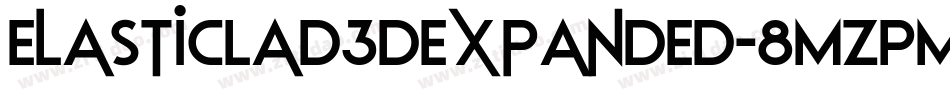 ElasticLad3DExpanded-8MZPM字体转换