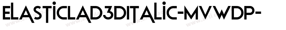 ElasticLad3DItalic-MVWDP字体转换
