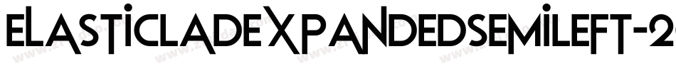 ElasticLadExpandedSemiLeft-2Og2W字体转换