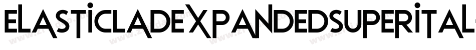 ElasticLadExpandedSuperital-lgK3w字体转换