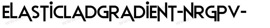 ElasticLadGradient-nRgpV字体转换