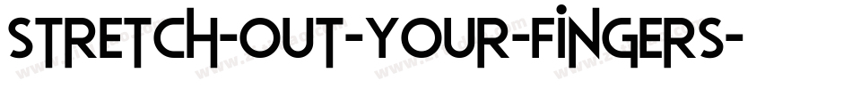 Stretch-Out-Your-Fingers字体转换