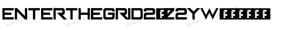 EnterTheGrid2-z2Yw字体转换