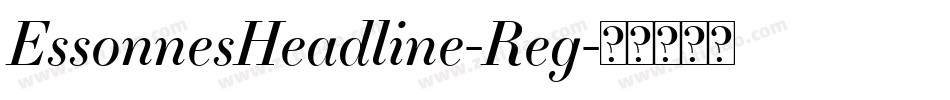 EssonnesHeadline-Reg字体转换