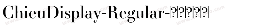 ChieuDisplay-Regular字体转换